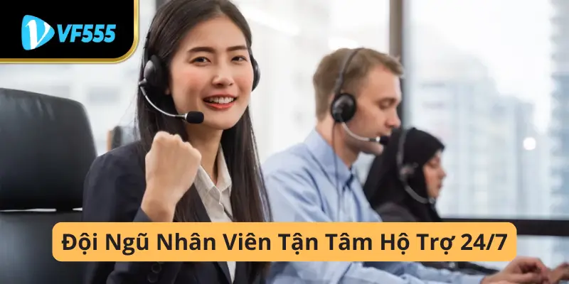 Đội ngũ CSKH hỗ trợ tận tâm 24/7